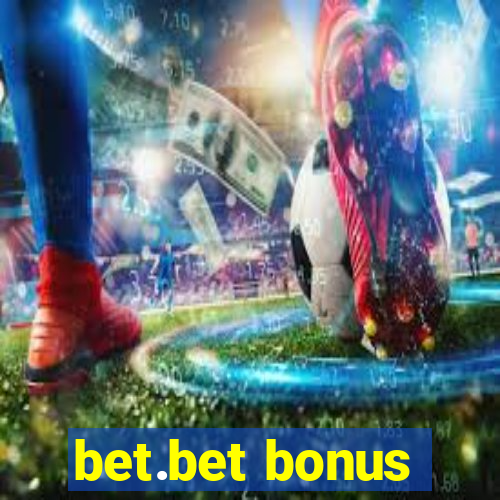 bet.bet bonus